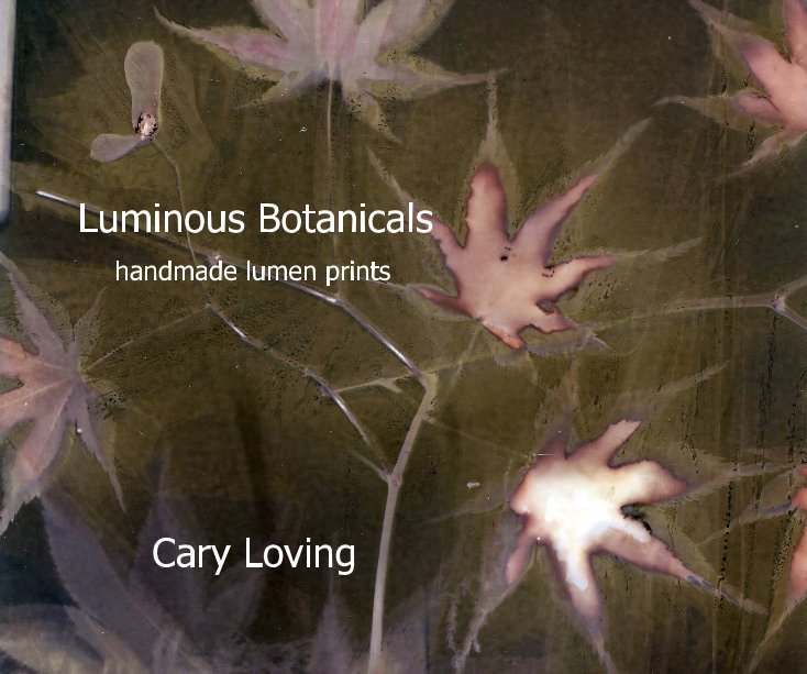 Visualizza Luminous Botanicals di Cary Loving