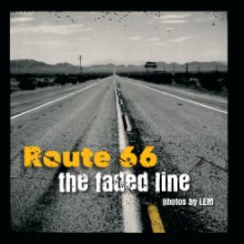 Route 66 : the faded line book cover