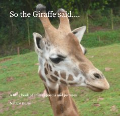 So the Giraffe said.... book cover