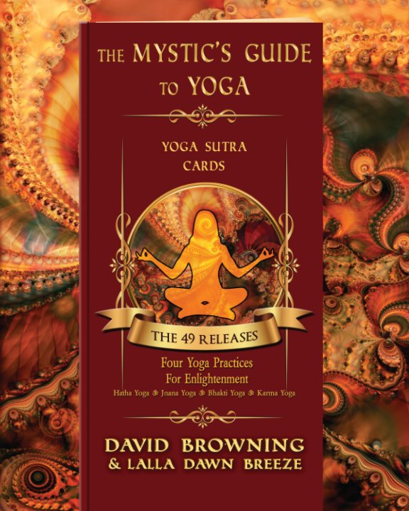 View The Mystic's Guide To Yoga (2023 Standard Paper) by David Browning and Dawn Breeze