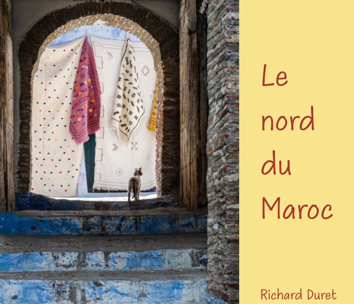 Visualizza Le nord du Maroc di Richard Duret