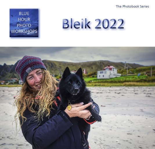 View Bleik, Norway 2022 by Blue Hour Photo Workshops