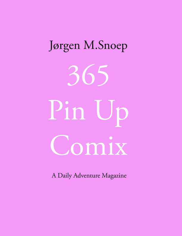 Visualizza Pin Up Comix di Jørgen M. Snoep