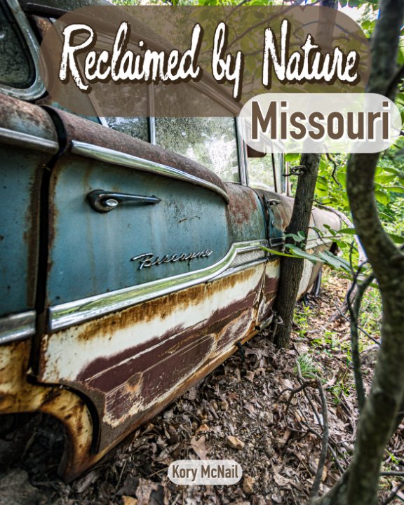 View Reclaimed by Nature by Kory McNail