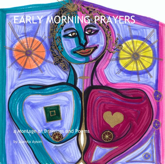 View EARLY MORNING PRAYERS by Juanita Ayson