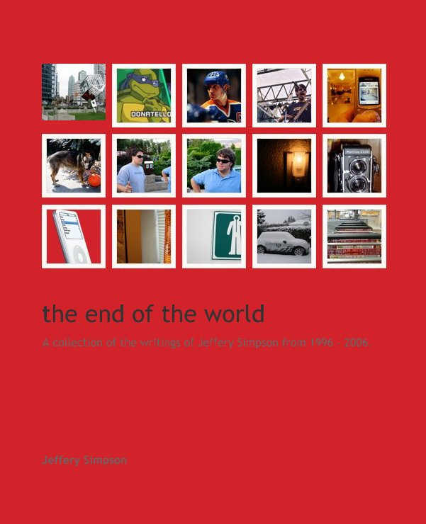 View the end of the world by Jeffery Simpson