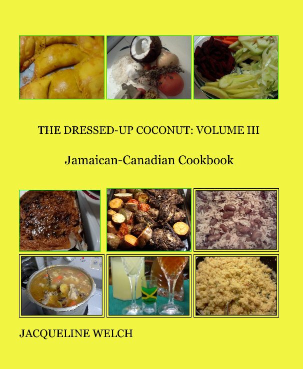 Visualizza The Dressed-Up Coconut: Volume III di JACQUELINE WELCH