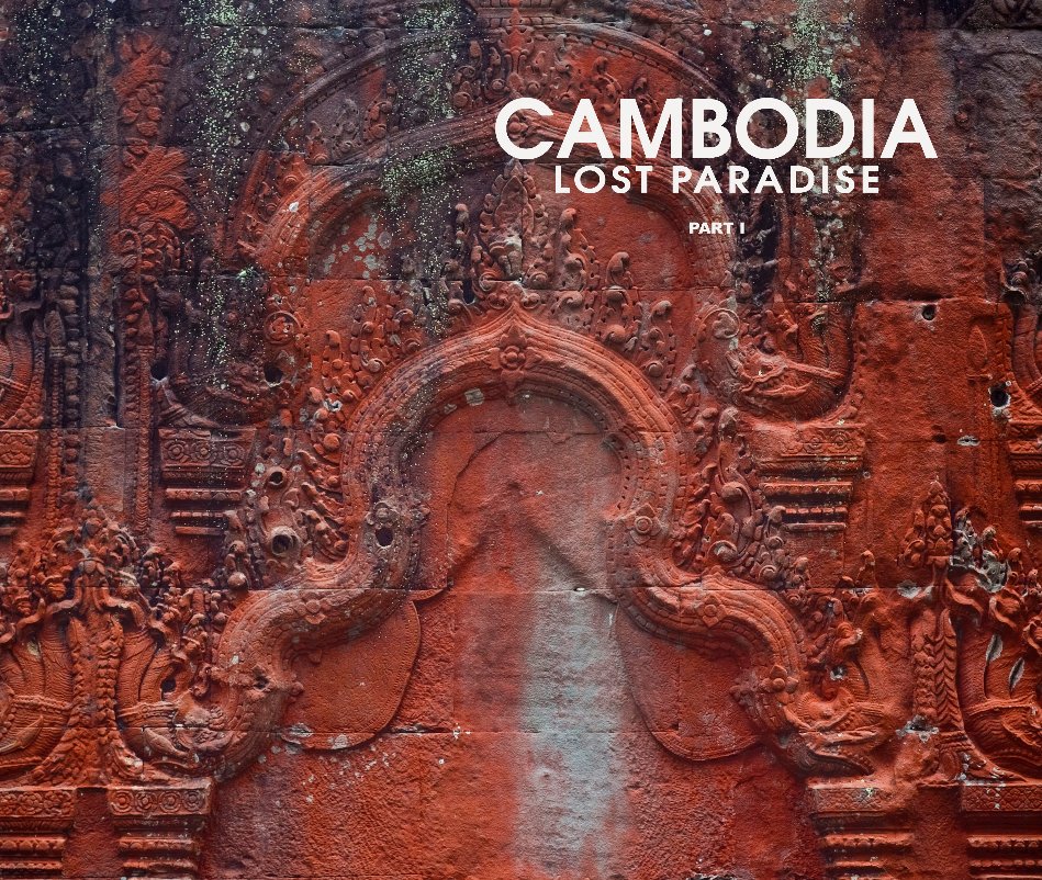 View CAMBODIA by Denis Shmigiriloff & Julee fon Sheremet