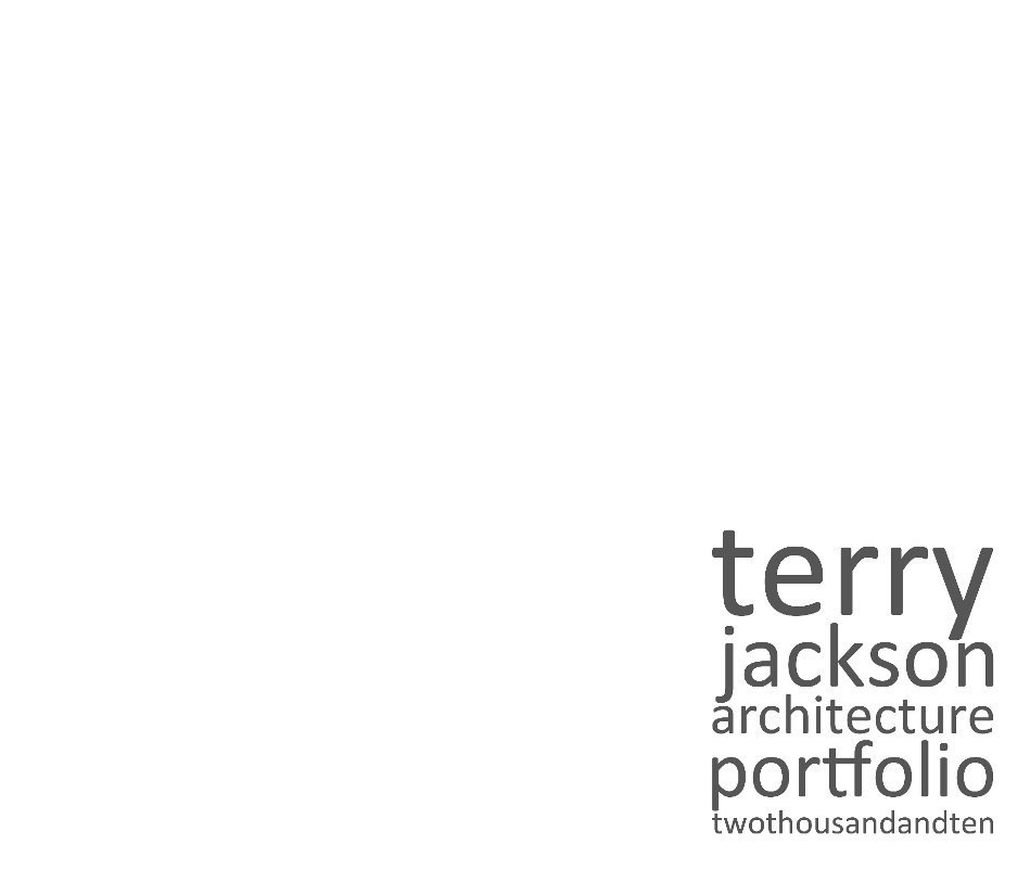 View Architecture Portfolio by Terry Jackson