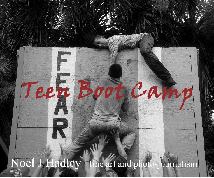 View Teen Boot Camp by Noel J Hadley