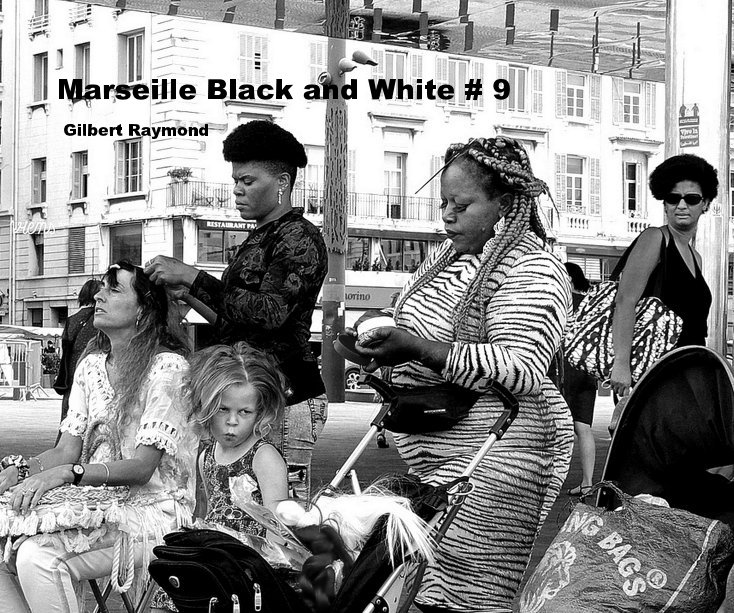 Visualizza Marseille Black and White # 9 di Gilbert Raymond