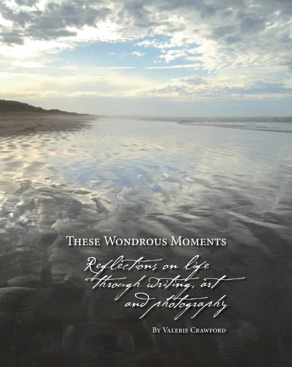 View These Wondrous Moments (Revised) by Valerie Crawford