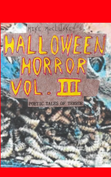 Bekijk Halloween horror vol. III op Mike McCluskey