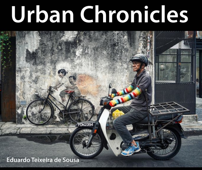 Ver Urban Chronicles por Eduardo Teixeira de Sousa