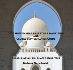 2022 UNITED ARAB EMIRATES and MAURITIUS with GLOBAL CITY EXPLORER GUIDE book cover