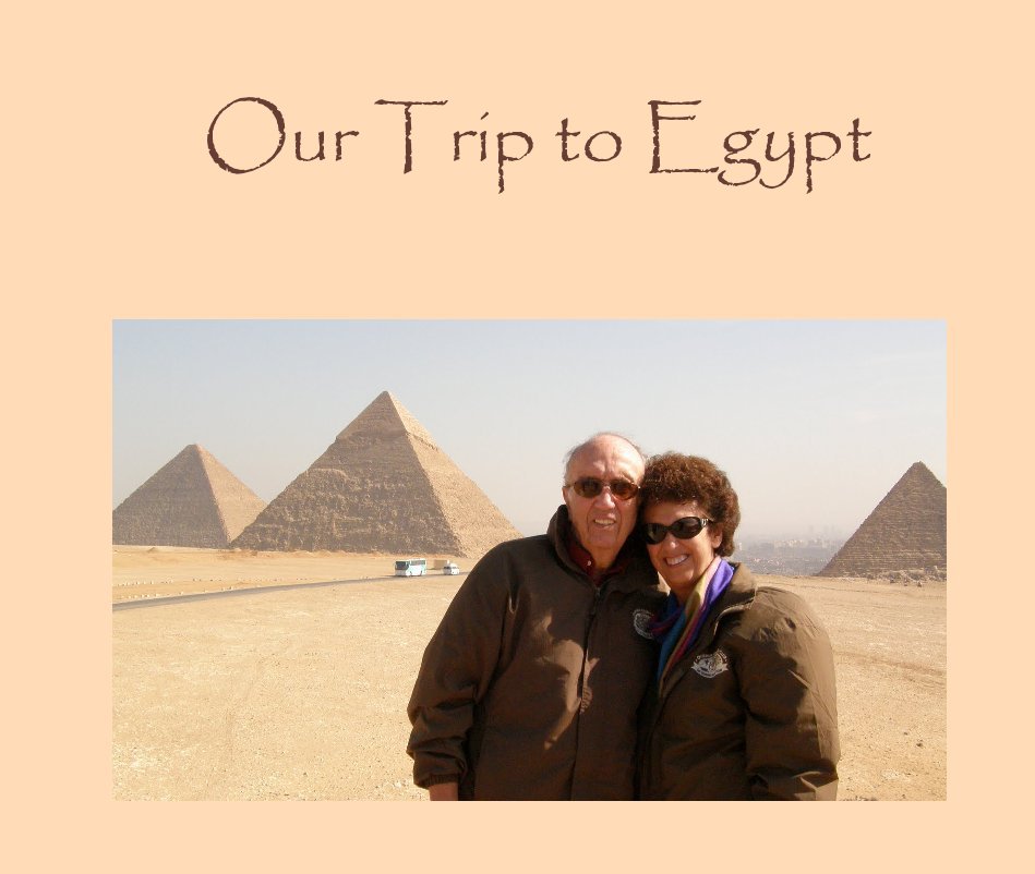 View Our Trip to Egypt by carolroth