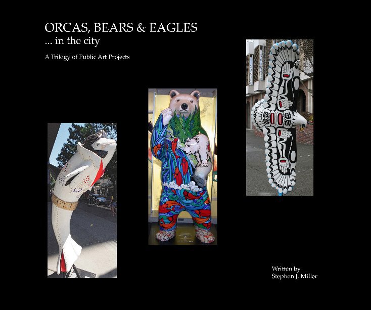 Ver ORCAS, BEARS & EAGLES por Stephen J. Miller