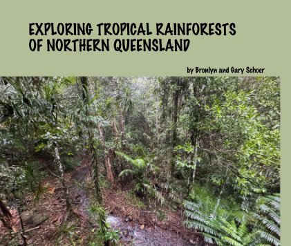 Exploring Tropical Rainforests of Northern Queensland book cover