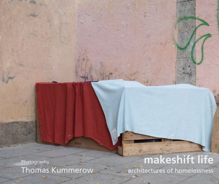 View makeshift life by Thomas Kummerow