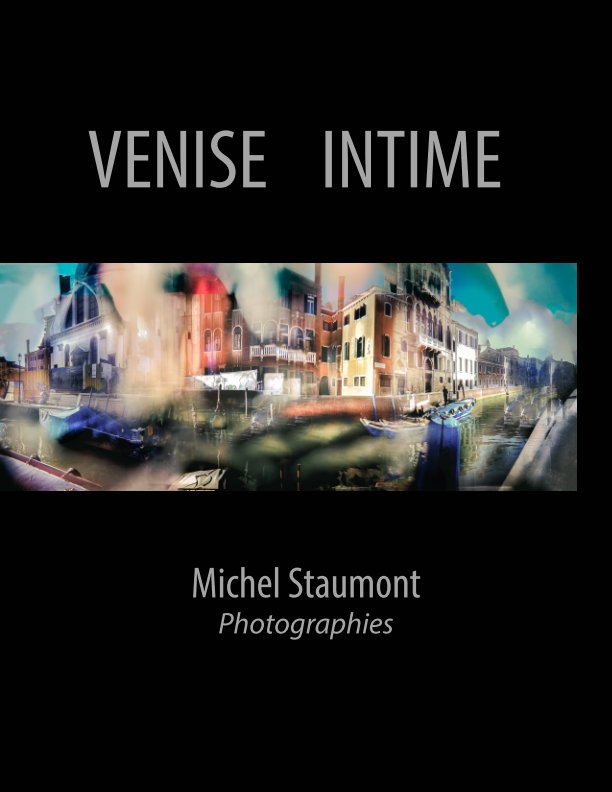 View Venise intime by Michel STAUMONT
