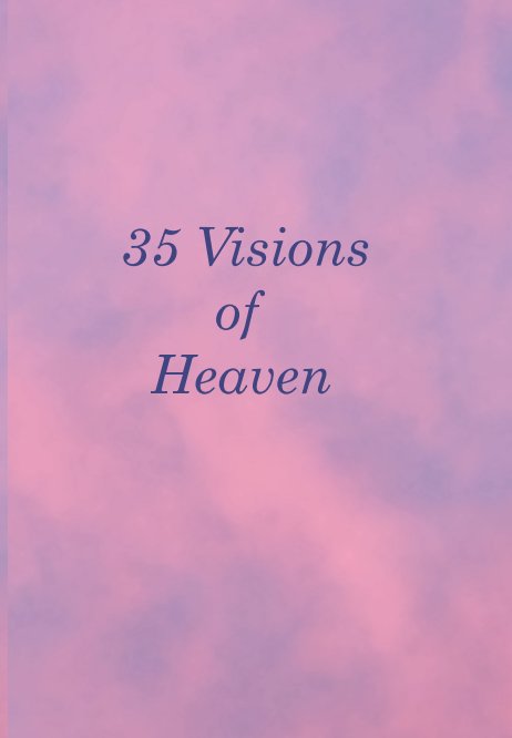 View 35 Visions of Heaven by David Aiello
