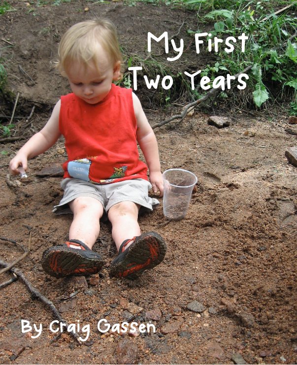 View My First Two Years by Craig Gassen