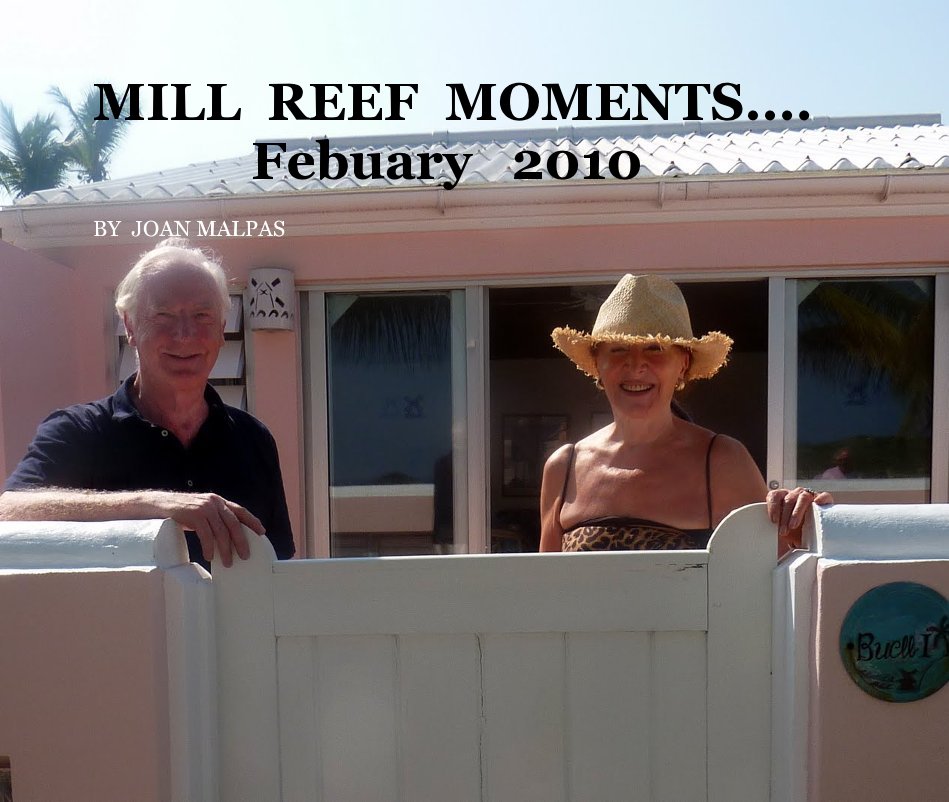 Ver MILL REEF MOMENTS.... Febuary 2010 por JOAN MALPAS