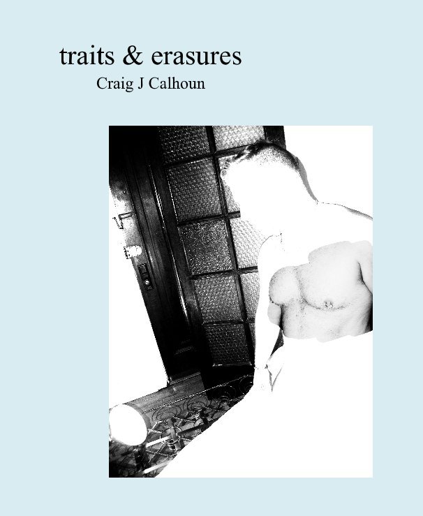 Ver traits and erasures por Craig J Calhoun