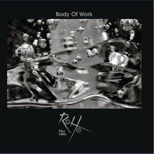 View Body Of Work by RoHo Photo Gallery