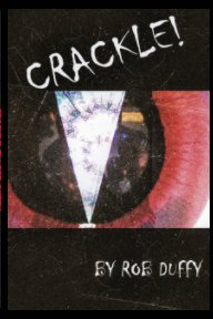 CRACKLE! by Rob Duffy book cover