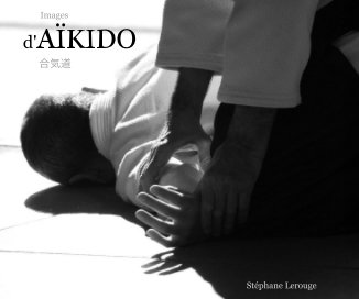 Images d'AÏKIDO (Pictures of Aïkido) book cover