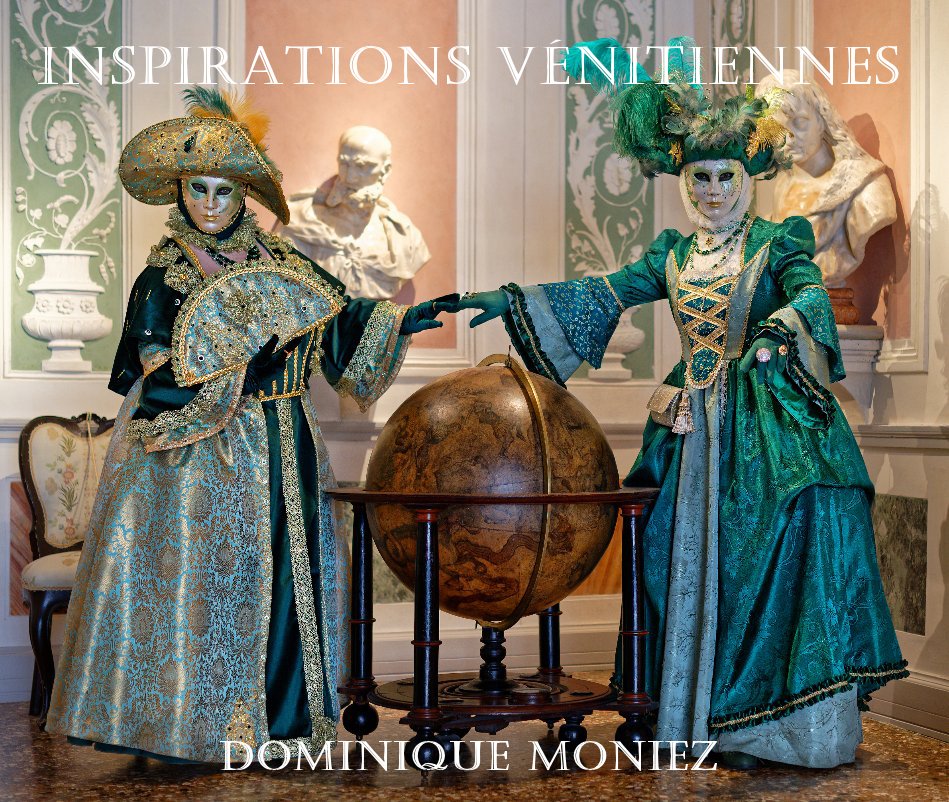 View Inspirations Vénitiennes by Dominique MONIEZ