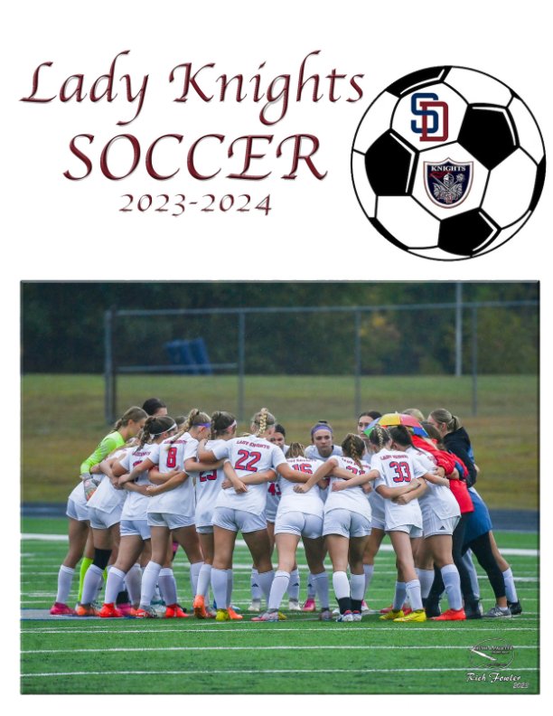 View Lady Knights Soccer 2023-2024 by Rich Fowler