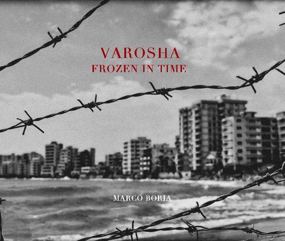 View Varosha frozen in time by MARCO BORIA