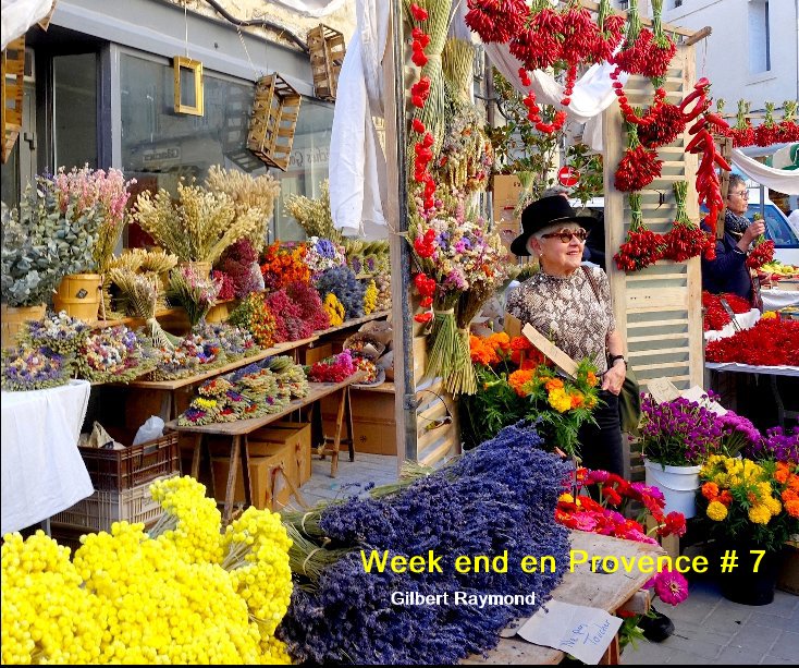 Bekijk Week end en Provence # 7 op Gilbert Raymond