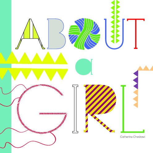 View About a Girl by Catherine Chedrawi