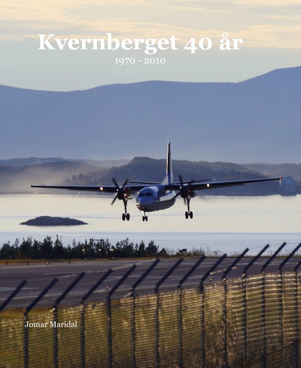 Kvernberget 40 år nach Jomar Sæterøy Maridal anzeigen