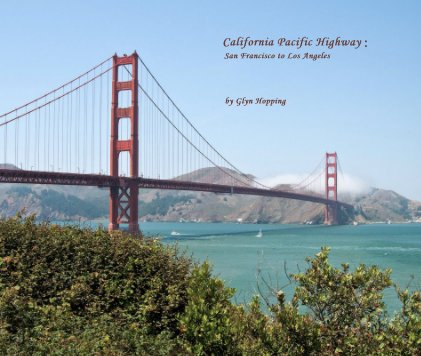 California Pacific Highway : San Francisco to Los Angeles book cover