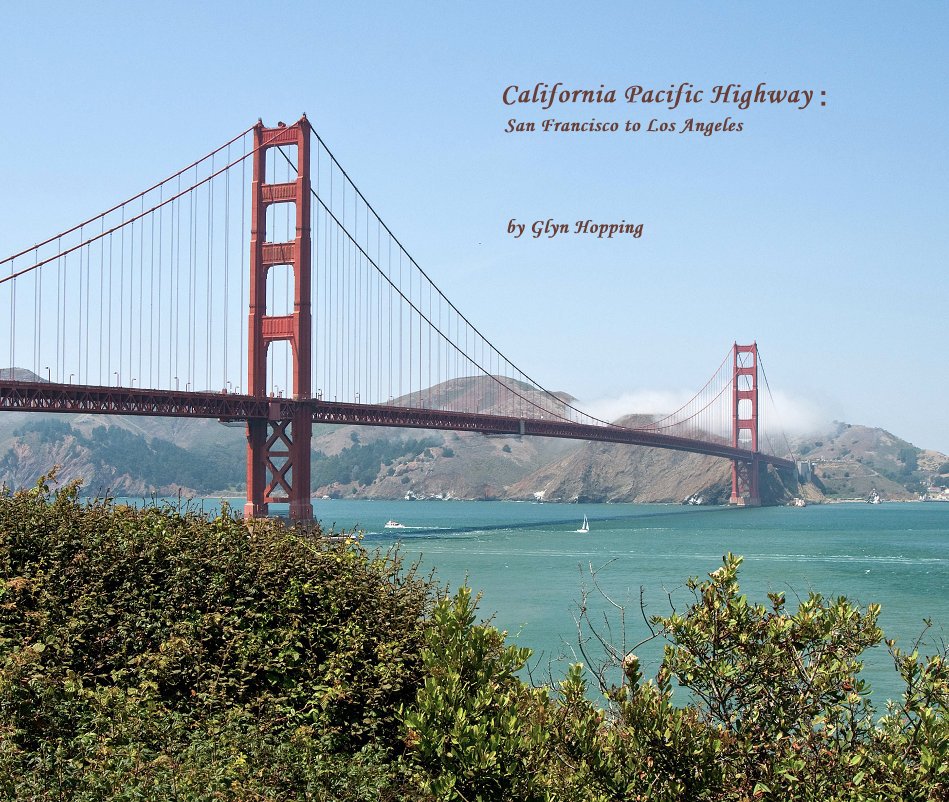 View California Pacific Highway : San Francisco to Los Angeles by Glyn Hopping