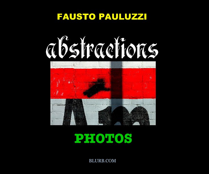 View Abstractions by FAUSTO PAULUZZI
