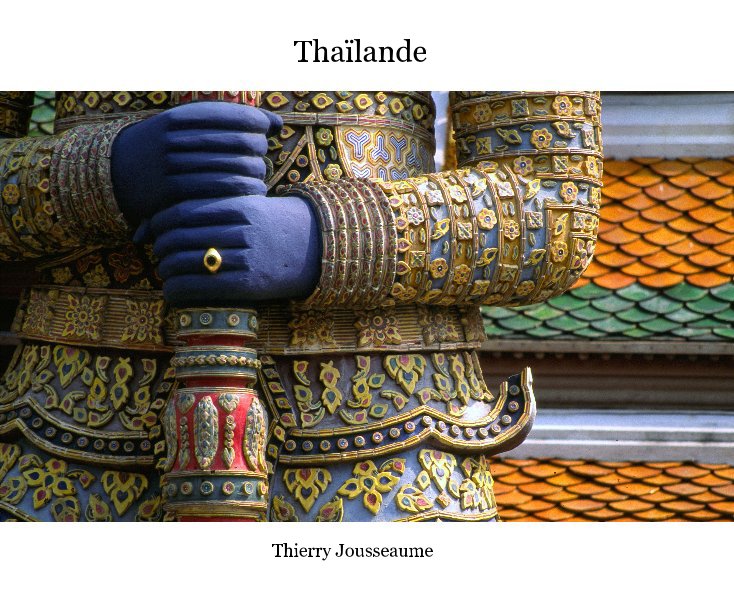 View Thaïlande by Thierry Jousseaume