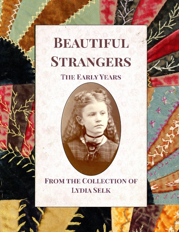 Visualizza Beautiful Stangers: The Early Years di Lydia Selk