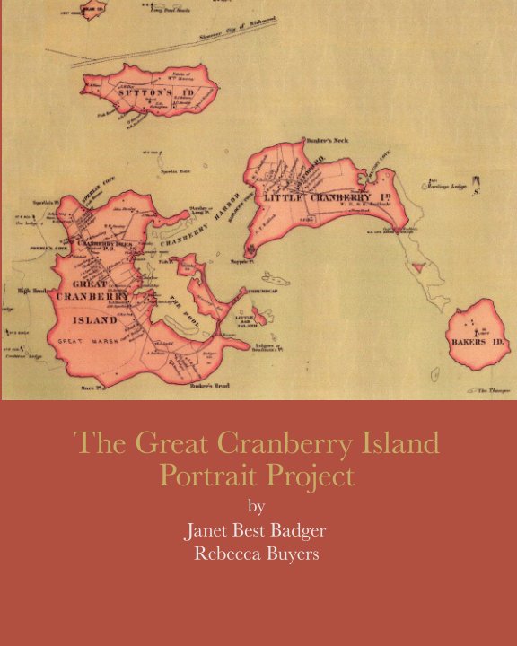 Ver The Great Cranberry Island Portrait Project por Janet B Badger Rebecca Buyers