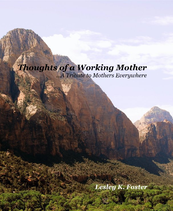 Thoughts of a Working Mother ... nach Lesley K. Foster anzeigen