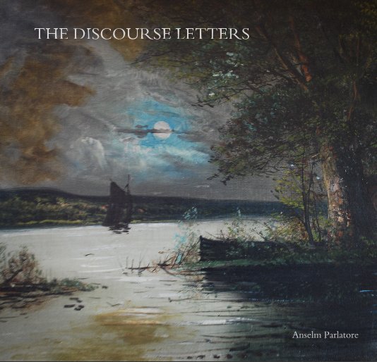 Visualizza The Discourse Letters di Anselm Parlatore