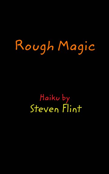 View Rough Magic by Steven Flint