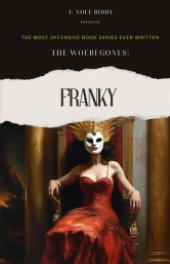 The Woebegones:  FRANKY book cover