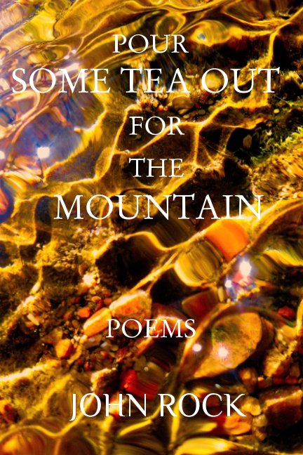 Ver Pour Some Tea Out For The Mountain por John Rock