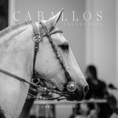 Caballos Argentinos book cover
