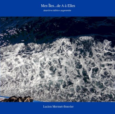 Mes îles de A à Elles book cover